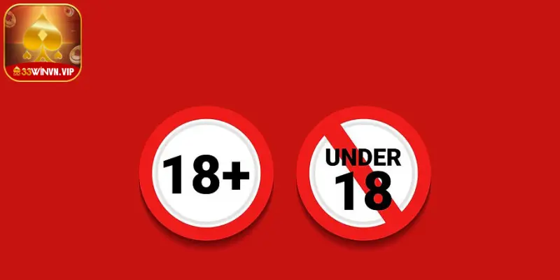 33Win miễn trừ trách nhiệm khi người chơi dưới 18 tuổi che giấu thông tin